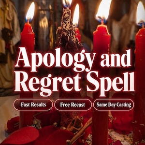 Peut inclure: Quatre bougies piliers rouges et une bougie texturée brun foncé sont allumées, entourées de pétales de rose rouges. Le texte indique : Apology and Regret Spell, Fast Results, Free Recast, Same Day Casting. Les bougies sont dans un bol blanc.