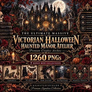May include: A digital collection titled The Ultimate Massive Victorian Halloween & Haunted Manor Atelier featuring 1260 PNGs. The graphic displays a dark gothic mansion, skulls, black cats, ravens, pumpkins, and red roses with gold accents.