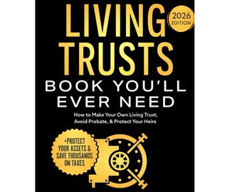 Living Trusts Book: Make Your Own Trust, Protect Assets (2026 Edition)