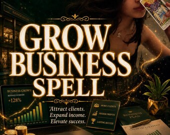 Puede incluir: Un gráfico digital titulado GROW BUSINESS SPELL que muestra una computadora portátil con un gráfico de crecimiento de ingresos del 128%, pilas de monedas de oro, un plan de negocios, un documento de estrategia de crecimiento y el texto Attract clients, Expand income, Elevate success.