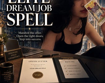 Puede incluir: Un gráfico digital con el texto ELITE DREAM JOB SPELL, Manifest the offer. Open the right doors. Step into success. Se muestran una carta de oferta, un currículum, una taza negra con texto, un letrero de escritorio, un bolígrafo y una carta de tarot.