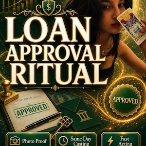 May include: A digital graphic titled LOAN APPROVAL RITUAL featuring a document with an APPROVED stamp, a fountain pen, a gold key, and a green envelope. A person holds a tarot card in the background. Text includes Photo Proof, Same Day Casting, and Fast Acting.