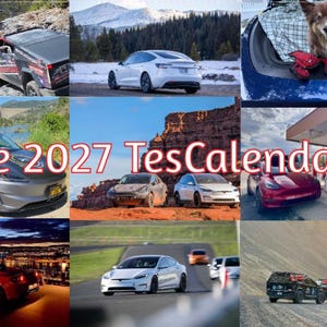 May include: A collage of nine photographs featuring various Tesla vehicles in diverse settings, including snowy mountains, desert landscapes, and racetracks, with the red text The 2027 TesCalendar overlaid across the center of the image.