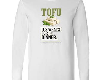 Tofu It’s What’s For Dinner | Vegan | Animal Rights Tee | Bella + Canvas Men's Long Sleeve Shirt