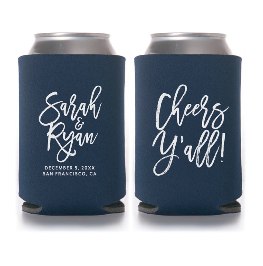 Wedding Can Coolers, Cheers Y'all, Personalized Can Coolers, Wedding
