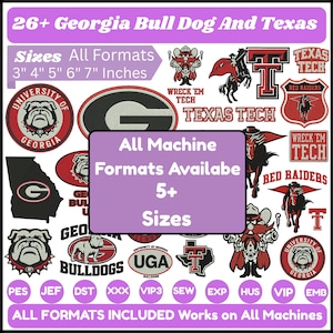 May include: A collection of digital embroidery designs featuring University of Georgia and Texas Tech logos, mascots, and text. The image displays various sizes from 3 to 7 inches and lists machine formats including PES, JEF, DST, XXX, VIP3, SEW, EXP, HUS, VIP, and EMB.