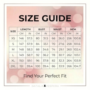 May include: A size guide chart titled SIZE GUIDE with rows for sizes XS through 2XL. Columns list measurements for length, bust, waist, and hem in both centimeters and inches. The text Find Your Perfect Fit and NATALIA VESPERA appear below.