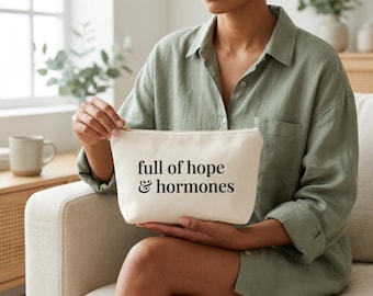 Full of Hope & Hormones Large Makeup Bag | Chronic Illness Gift | Fertility