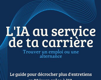 AI at the service of your career — PDF Guide | Find a job or apprenticeship in 30 days