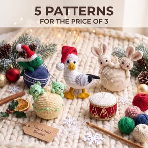 May include: A collection of five crocheted ornaments including a green dragon in a Santa hat on a blue ball, a seagull in a Santa hat, two rabbits on a cream ball, a light green creature on a yellow ball, and a red drum. Text reads 5 PATTERNS FOR THE PRICE OF 3.