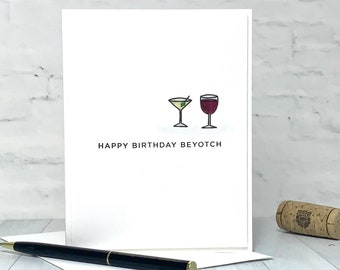 Happy Birthday Beyotch | Snarky Birthday Card