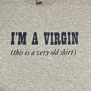 I&#39;m a Virgin t-shirt