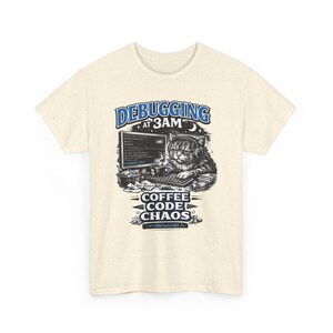 Debugging at 3AM Coding Tee | Programmer TShirt, Funny Coder Coffee image 15