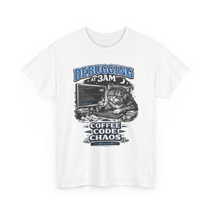 Debugging at 3AM Coding Tee | Programmer TShirt, Funny Coder Coffee image 7