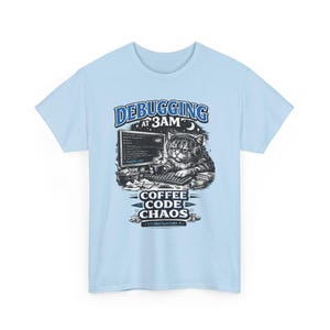 Debugging at 3AM Coding Tee | Programmer TShirt, Funny Coder Coffee image 18