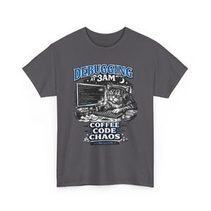 Debugging at 3AM Coding Tee | Programmer TShirt, Funny Coder Coffee image 19