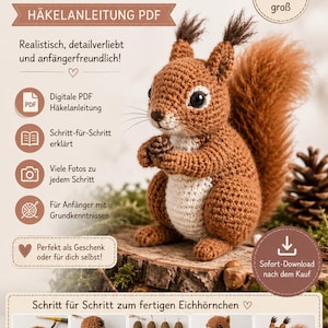 Puede incluir: Un patrón de ganchillo en PDF digital para una ardilla, con texto en alemán que incluye 'Häkle dir dein eigenes EICHHÖRNCHEN' y 'ca. 15 cm groß'. La imagen muestra una ardilla de ganchillo terminada en marrón y blanco sosteniendo una piña.