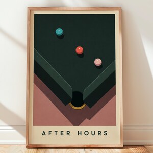May include: A framed art print featuring a dark green pool table surface with three small spheres in teal, red, and light pink. The composition includes a black pocket and a muted pink base area. The text AFTER HOURS is printed in black at the bottom.