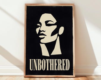 Unbothered Woman Face Print, Bold Black Cream Minimalist Poster, Empowerment Typography Wall Art
