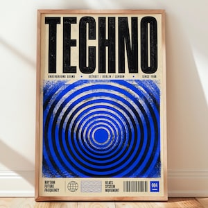 May include: A rectangular poster in a wooden frame featuring the word TECHNO in large black letters at the top. Below, a blue and black concentric circle pattern sits above text reading UNDERGROUND SOUND, DETROIT, BERLIN, LONDON, SINCE 1988, RHYTHM, FUTURE, FREQUENCY, BEATS, SYSTEM, MOVEMENT, and a barcode.