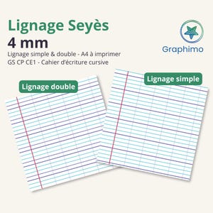 Puede incluir: Dos hojas de papel con pauta Seyès, con un espaciado de 4 mm. El texto dice Lignage Seyès, 4 mm, Lignage simple & double - A4 à imprimer, GS CP CE1 - Cahier d'écriture cursive, Lignage double y Lignage simple con el logotipo Graphimo.
