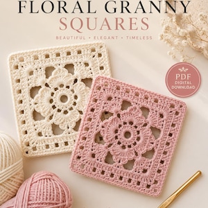 Könnte beinhalten: Ein Häkelanleitungsdokument mit dem Titel Floral Granny Squares, das ein cremefarbenes und ein altrosa Quadrat mit zentralem Blumenmotiv zeigt. Das Bild enthält Garnknäuel, eine goldene Häkelnadel und ein rundes Abzeichen mit PDF Digital Download.