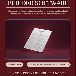 May include: A digital advertisement for Premium Resume Builder Software featuring a floating white resume document with the text FLUVEX RESUME. The maroon background includes text: 15 JUNE 2026, LOCATION: 123 ANYWHERE ST., ANY CITY, BUY NOW DISCOUNT UNTIL: 10 JUNE 2026, and Fluvex Etsy.com.