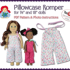 May include: A PDF pattern for a pillowcase romper for 14" and 18" dolls. The pattern includes photo instructions and a link to YouTube video instructions. Two dolls are wearing the romper in the image, one with a floral print and the other with a pink print.