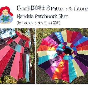 May include: A colorful mandala patchwork skirt pattern and tutorial. The skirt is made up of different colored fabric panels sewn together in a circular pattern. The skirt is shown in two different views, one with the skirt hanging and the other with the skirt laid flat. The text "Sami DOLLS Pattern & Tutorial Mandala Patchwork Skirt (in Ladies Sizes S to XXL)" is displayed at the top of the image.