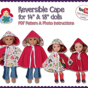 May include: Four dolls wearing reversible capes with hoods. The capes are red and patterned with white ribbon ties. The text reads "Reversible Cape for 14" & 18" dolls". The dolls are wearing jeans and boots.