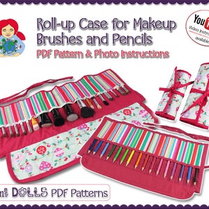 May include: A pink and white striped fabric roll-up case for makeup brushes and pencils. The case has a pink fabric flap with a floral design and a white fabric strap. The case is rolled up and tied with a white ribbon. The text "Roll-up Case for Makeup Brushes and Pencils" is written in black letters on a white background. The text "PDF Pattern & Photo Instructions" is written in black letters on a white background. The text "Sami DOLLS PDF Patterns" is written in black letters on a white background.