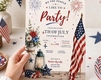 4th of July Party Invitation, Patriotic BBQ Celebration Invite, We The People Like To Party, Fireworks Live Music Digital Invitation