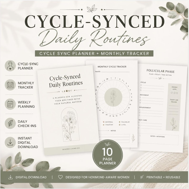May include: A 10-page digital planner titled Cycle-Synced Daily Routines, featuring a monthly cycle tracker and a follicular phase planning sheet. The design uses a neutral colour palette with botanical line art, moon icons, and clear text headers.