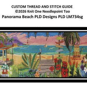 以下が含まれることがあります： 「Panorama Beach」というタイトルの、家、ヤシの木、灯台など、ビーチの風景を描いたカラフルなニードルポイントのデザイン。デザインは黒いフレームで囲まれ、「CUSTOM THREAD AND STITCH GUIDE」というテキストが含まれています。