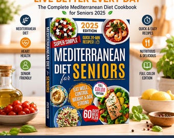 Mediterranean Diet for Seniors Cookbook 2025 | 60 Day Meal Plan | Healthy Aging Senior Diet