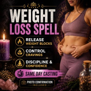May include: A purple candle, a glass jar with dried herbs, and a pink crystal cluster are arranged near text that reads WEIGHT LOSS SPELL, RELEASE WEIGHT BLOCKS, CONTROL CRAVINGS, DISCIPLINE & CONFIDENCE, SAME DAY CASTING, and PHOTO CONFIRMATION INCLUDED.