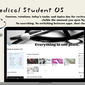 Puede incluir: Una pantalla de portátil que muestra un panel de Notion titulado Medical Student OS. La interfaz incluye secciones para cursos, rotaciones y tareas. El texto dice: Medical Student OS, Courses, rotations, today's tasks, and topics due for review, all visible the moment you open Notion. No searching. No switching between apps. Just clarity. Everything in one place.