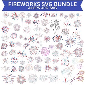 May include: A digital collection of fireworks illustrations titled FIREWORKS SVG BUNDLE AI-EPS-JPG-SVG. The set features numerous red, white, and blue firework bursts in various radial, linear, and star-shaped patterns on a white background.