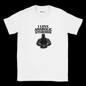 Eu amo esteroides anabolizantes | camiseta looksmaxxing