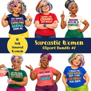 Op de afbeelding: Een digitaal clipart-pakket met zes illustraties van personen die T-shirts dragen met sarcastische teksten. De shirts tonen zinnen zoals You Should Really Stop Expecting Normal From Me, Sorry I'm Cranky, Arguing With Me Is Pointless, Let Me Pour You A Glass Of Get Over It, Why Think Before Speaking? I Prefer The Surprise, en I Might Be Laid Back, But I Can Lean Forward Real Quick.
