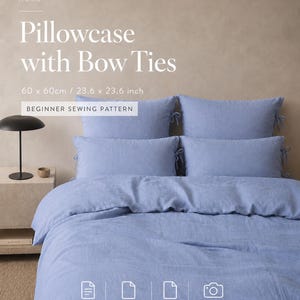 May include: A sewing pattern for a pillowcase with bow ties, featuring text that reads BEYOND SEWING HOME, Pillowcase with Bow Ties, 60 x 60cm / 23.6 x 23.6 inch, BEGINNER SEWING PATTERN, A4, US LETTER, A0, and PHOTO INSTRUCTIONS on a blue bedding set.