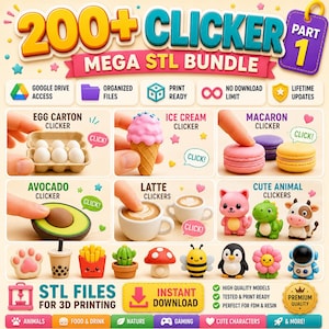May include: A digital advertisement for a 200+ Clicker Mega STL Bundle Part 1, featuring various 3D printable models like egg cartons, ice cream, macarons, avocados, lattes, and cute animals, with text indicating Google Drive access and print-ready files.