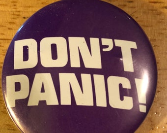 Don't Panic Pinback Button