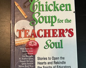 Chicken Soup for the Teacher’s Soul