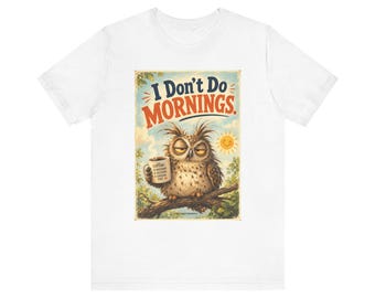 Koszulka „Grumpy Owl I Don't Do Mornings” | Koszulka „Coffee Owl”