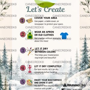 May include: An instructional card titled Let's Create with a winter forest background. It lists five numbered steps for crafting, including covering the area, wearing an apron, drying between colours, drying completely, and displaying the final masterpiece.
