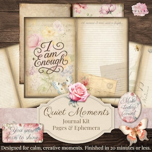 May include: A journal kit with floral and butterfly illustrations. The kit includes pages and ephemera with the phrases "I am Enough", "Quiet Moments", and "Make today count". The kit is designed for calm, creative moments.