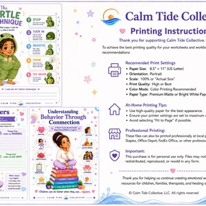 May include: A digital educational resource set from Calm Tide Collective featuring The Turtle Technique worksheet, a My Triggers worksheet, and an Understanding Behavior Through Connection guide, including detailed printing instructions for 8.5 x 11 inch paper.