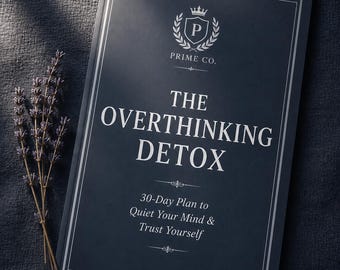 Desintoxicación para dejar de pensar demasiado / Cuaderno de trabajo de 30 días para calmar la mente / Deja de pensar demasiado (PDF) / Diario de ansiedad y rumiación / Autoconfianza / Plan de calma