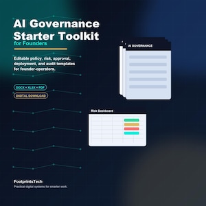 May include: AI Governance Starter Toolkit for Founders digital download featuring editable policy, risk, approval, deployment, and audit templates in DOCX, XLSX, and PDF formats. Includes an AI Governance document stack and a Risk Dashboard graphic.